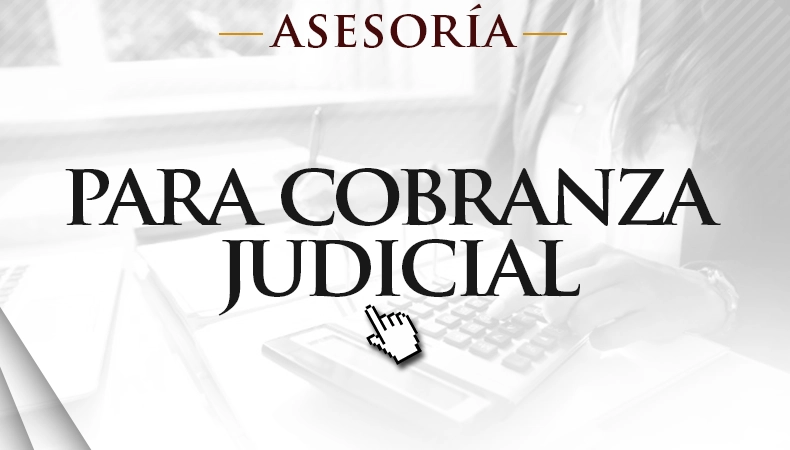 mejores bufetes de abogados para cobranza judicial y extrajudicial